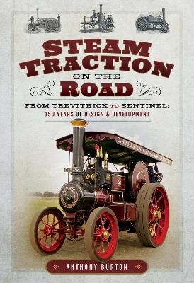 Steam Traction on the Road - Anthony Burton