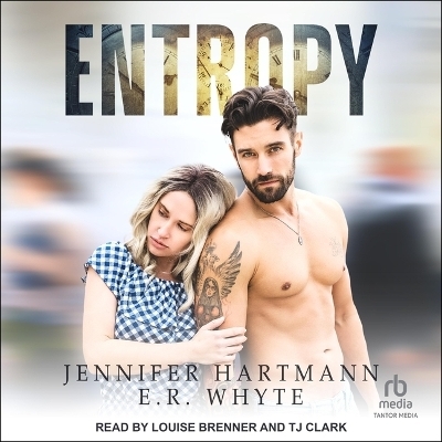 Entropy - E R Whyte, Jennifer Hartmann