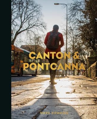 Canton and Pontcanna - Mark Hawkins