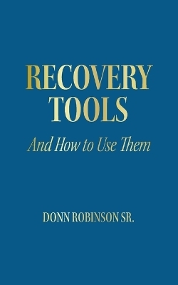 Recovery Tools - Donn Robinson