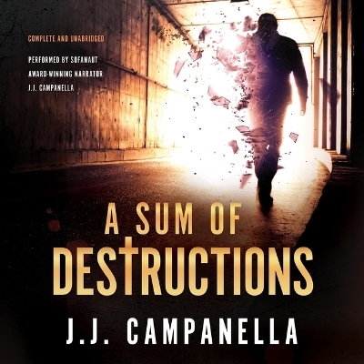 A Sum of Destructions - J J Campanella