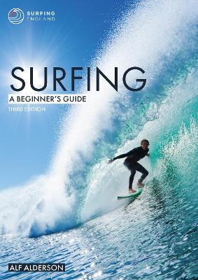 Surfing: A Beginner's Guide - Alf Alderson