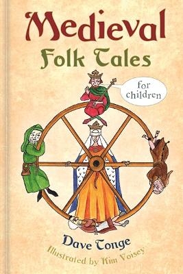 Medieval Folk Tales for Children - Dave Tonge