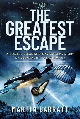 The Greatest Escape - Martin Barratt