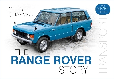 The Range Rover Story - Giles Chapman