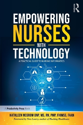 Empowering Nurses with Technology - Kathleen McGrow