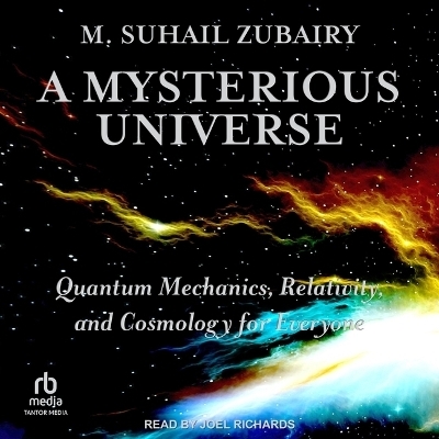 A Mysterious Universe - M Suhail Zubairy