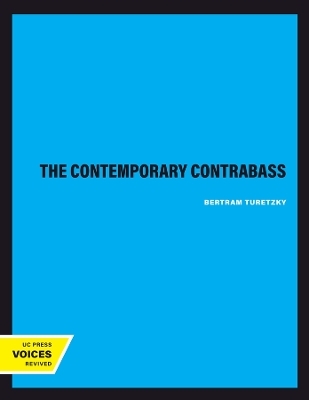 The Contemporary Contrabass - Bertram Turetzky