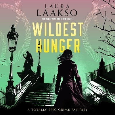 Wildest Hunger - Laura Laakso