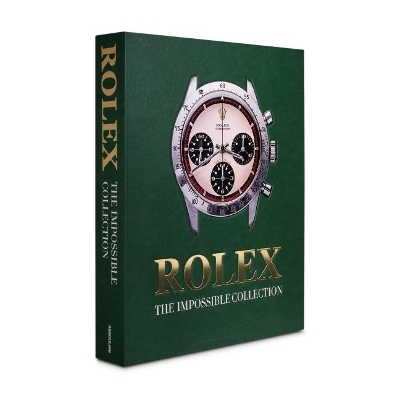 Rolex: The Impossible Collection - Fabienne Reybaud