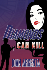 Diamonds Can Kill - Joan Argenta