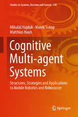 Cognitive Multi-agent Systems - Mikuláš Hajduk, Marek Sukop, Matthias Haun