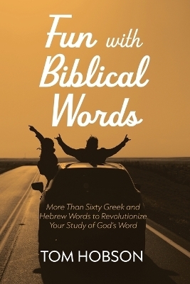 Fun with Biblical Words - Tom Hobson