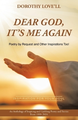 Dear God, It's Me Again - Dorothy Love'll