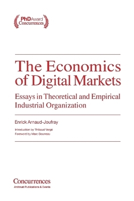 The Economics of Digital Markets - Enrick Arnaud-Joufray