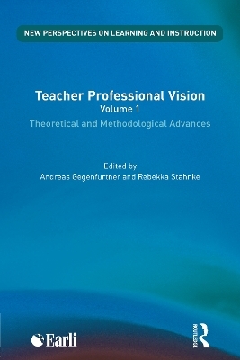 Teacher Professional Vision: Theoretical and Methodological Advances - 