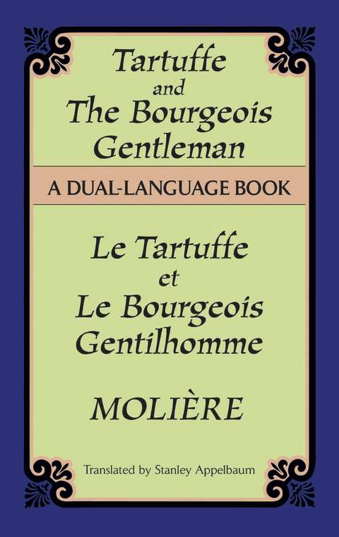 Tartuffe and the Bourgeois Gentleman -  Moliere