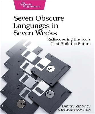 Seven Obscure Languages in Seven Weeks - Dmitry Zinoviev