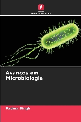 Avanços em Microbiologia - Padma Singh