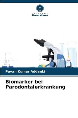 Biomarker bei Parodontalerkrankung - Pavan Kumar Addanki