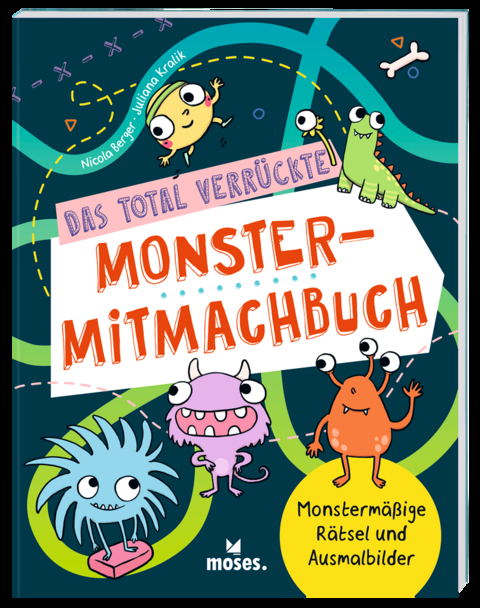 Das total verrückte Monster-Mitmachbuch - Nicola Berger