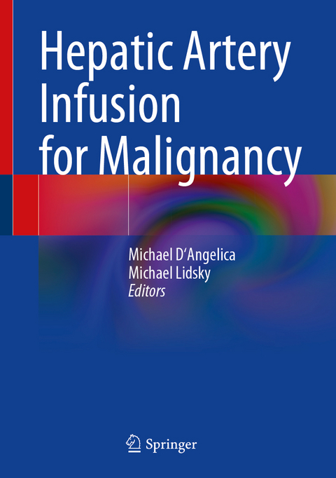 Hepatic Arterial Infusion for Malignancy - 