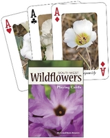 Wildflowers of the Southwest Playing Cards - Bowers, Nora; Bowers, Rick