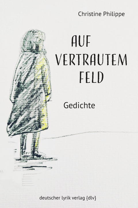 Auf vertrautem Feld - Christine Philippe