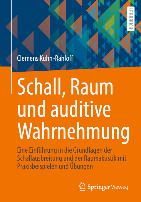 Schall, Raum und auditive Wahrnehmung - Clemens Kuhn-Rahloff