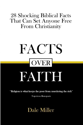 Facts Over Faith - Dale Miller