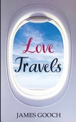 Love Travels - James Gooch