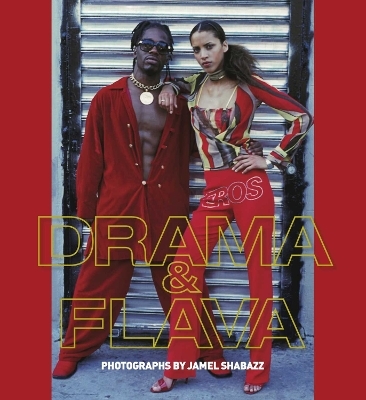 Drama & Flava - Jamel Shabazz