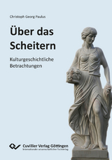 ÜBER DAS SCHEITERN - Christoph Paulus