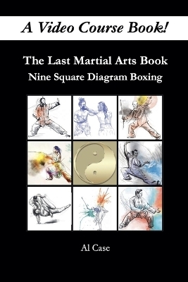 The Last Martial Arts Book - Al Case