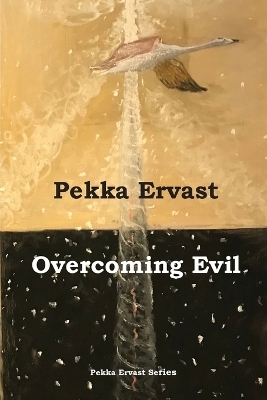 Overcoming Evil - Pekka Ervast