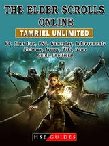 Elder Scrolls Online Tamriel Unlimited, PC, Xbox One, PS4, Gameplay, Achievements, Alchemy, Armor, Wiki, Game Guide Unofficial -  HSE Guides