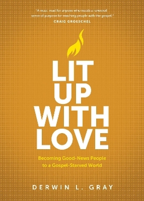 Lit Up With Love - Derwin Gray