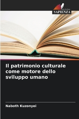 Il patrimonio culturale come motore dello sviluppo umano - Naboth Kuzonyei