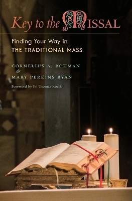 Key to the Missal - Cornelius A Bouman, Mary Perkins Ryan