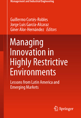 Managing Innovation in Highly Restrictive Environments - 