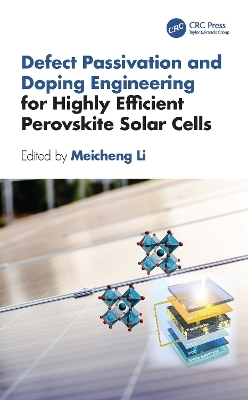 Defect Passivation and Doping Engineering for Highly Efficient Perovskite Solar Cells - 