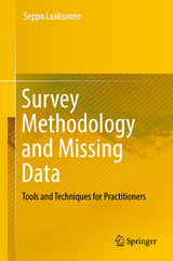 Survey Methodology and Missing Data - Seppo Laaksonen