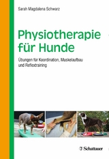 Physiotherapie für Hunde -  Sarah Magdalena Schwarz