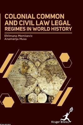 Colonial Common and Civil Law - Ehlimana Memisevic, Anamarija Musa