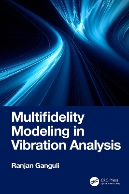 Multifidelity Modeling in Vibration Analysis - Ranjan Ganguli