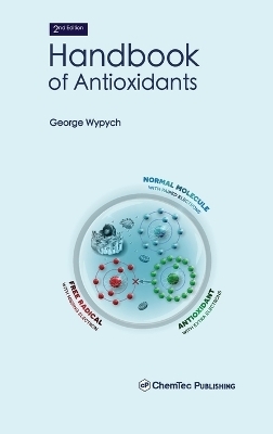 Handbook of Antioxidants, 2nd Edition - George Wypych