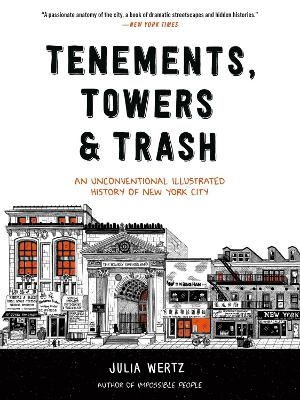 Tenements, Towers & Trash - Julia Wertz