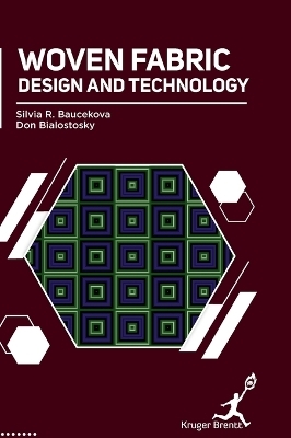 Woven Fabric Design and Technology - Silvia R Baucekova, Don Bialostosky