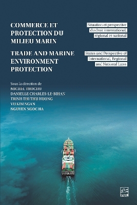 Commerce et la protection du milieu marin / Trade and Marine Environment Protection - 