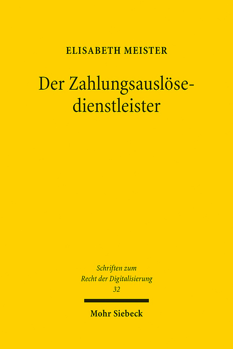 Der Zahlungsauslösedienstleister - Elisabeth Meister